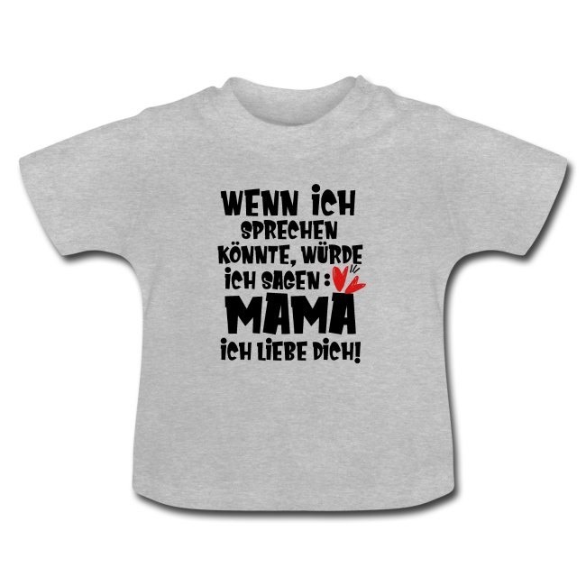 Mama Sprüche, Baby Shirt